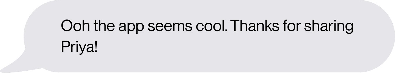 Reply: Ooh the app seems cool. Thanks for sharing Priya!