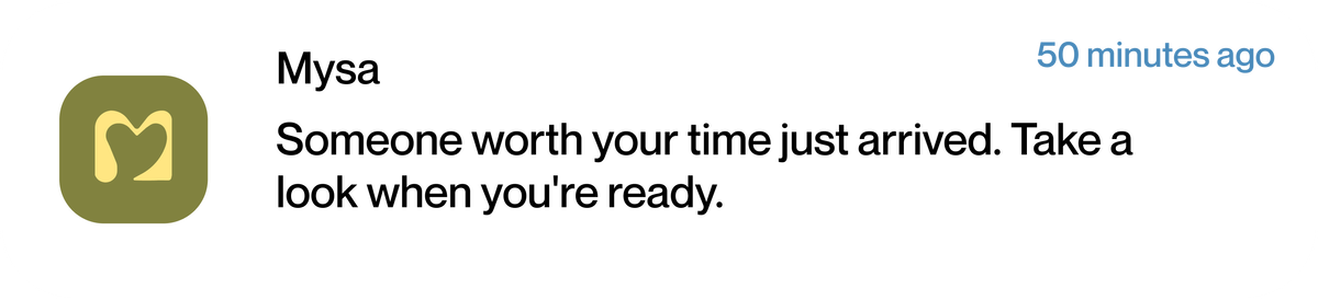 Mysa notification — Someone worth your time just arrived.